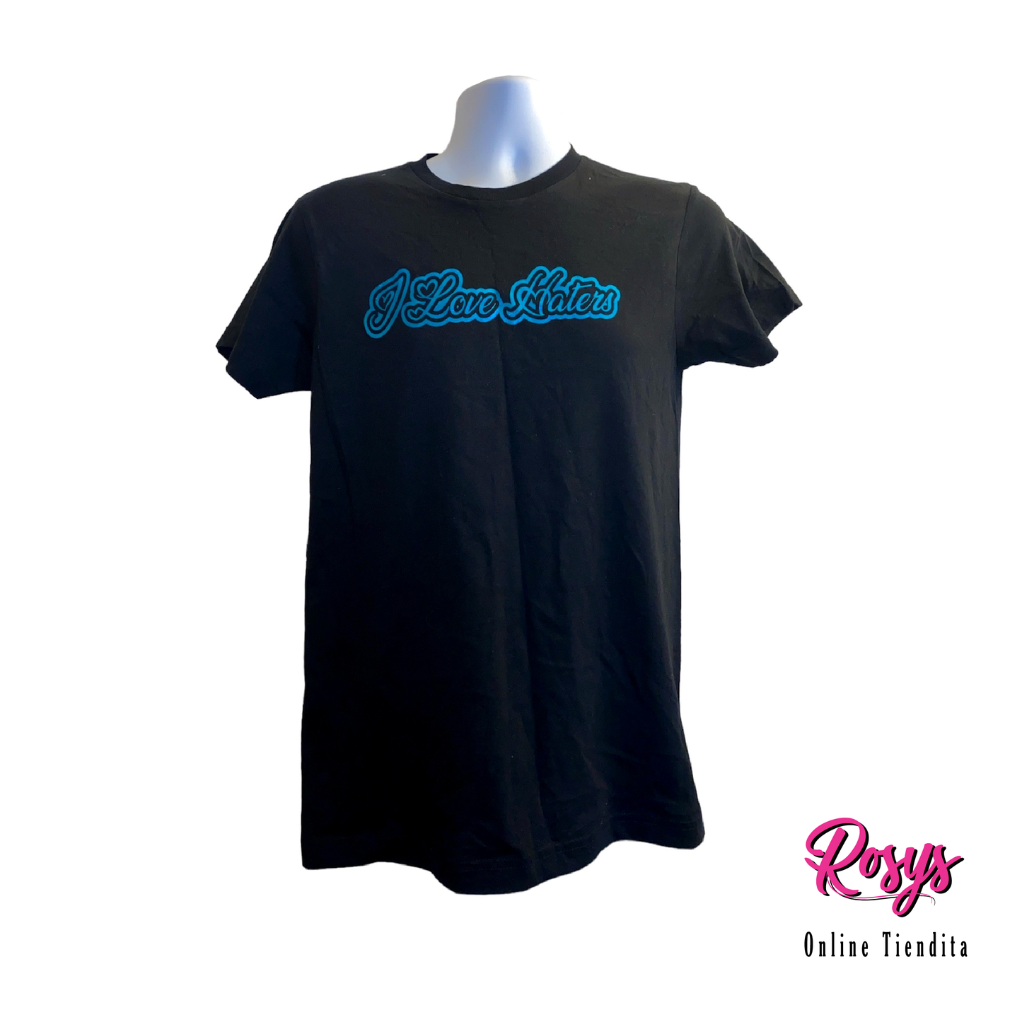 I Love Haters T-Shirt | T-Shirts