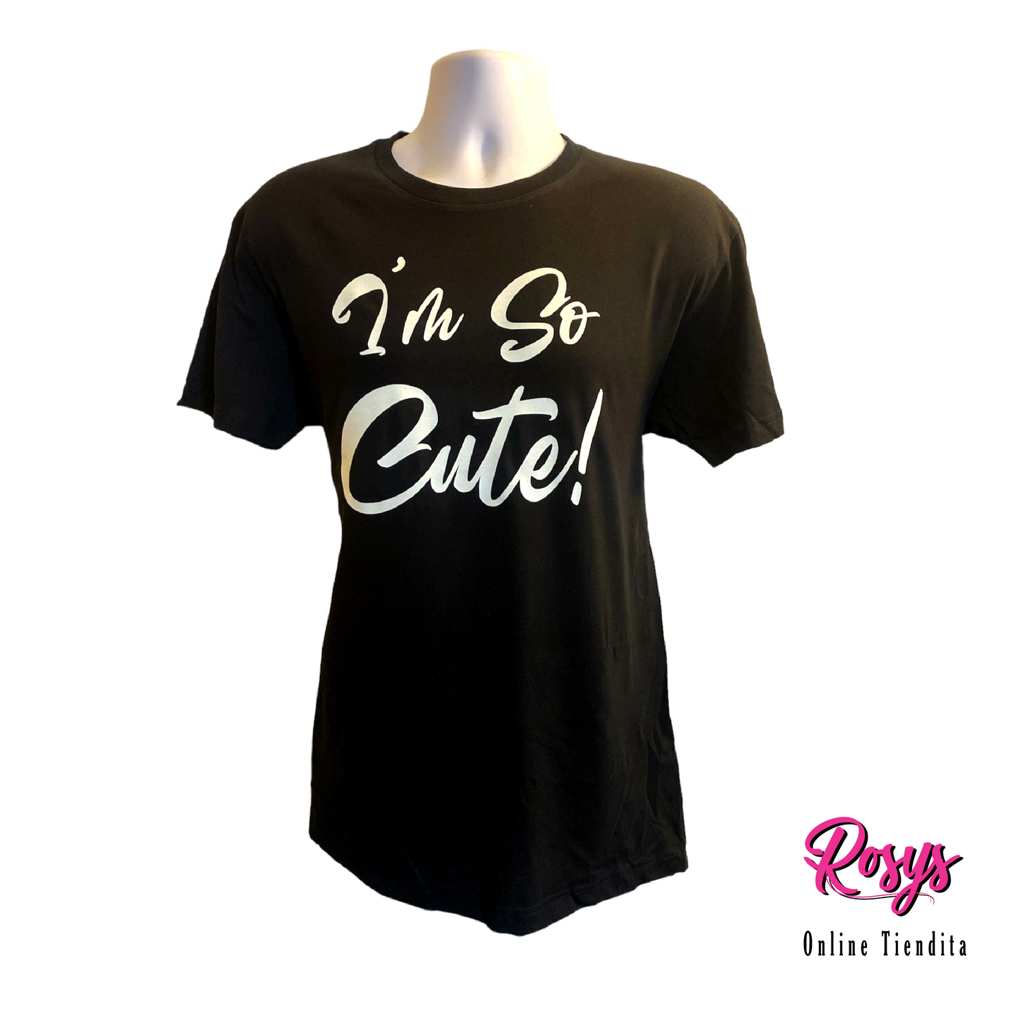 I'm So Cute T-Shirt | T-Shirts