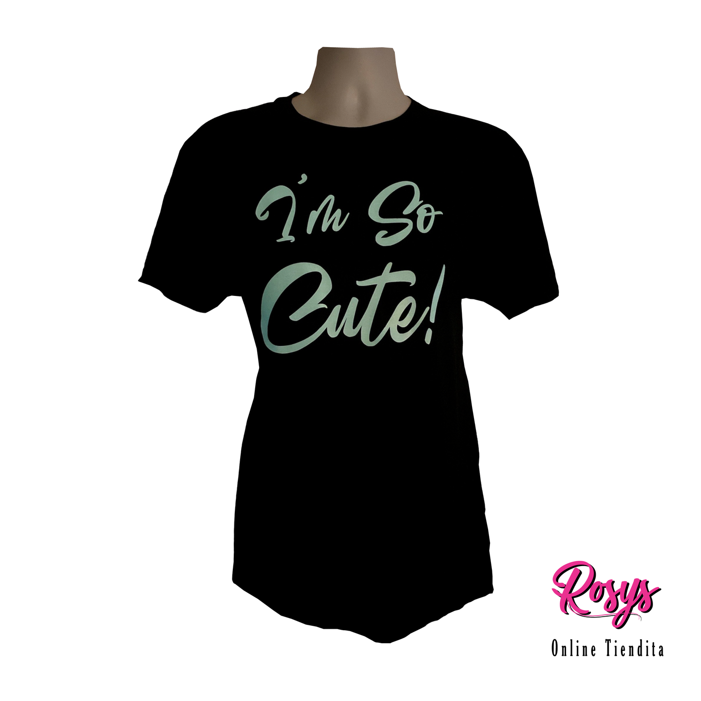 I'm So Cute T-Shirt | T-Shirts