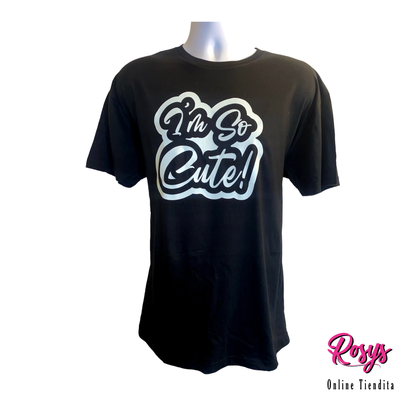 I'm So Cute T-Shirt | T-Shirts